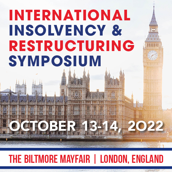 INTERNATIONAL INSOLVENCY & RESTRUCTURING SYMPOSIUM