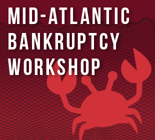 Mid-Atlantic Bankruptcy Workshop